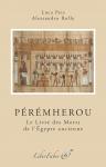 Pérémherou. Le Livre des Morts de l'Égypte ancienne LiberFaber