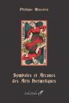 Symboles et Arcanes des Arts Hermetiques LiberFaber
